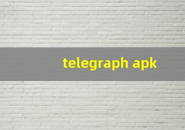 telegraph apk